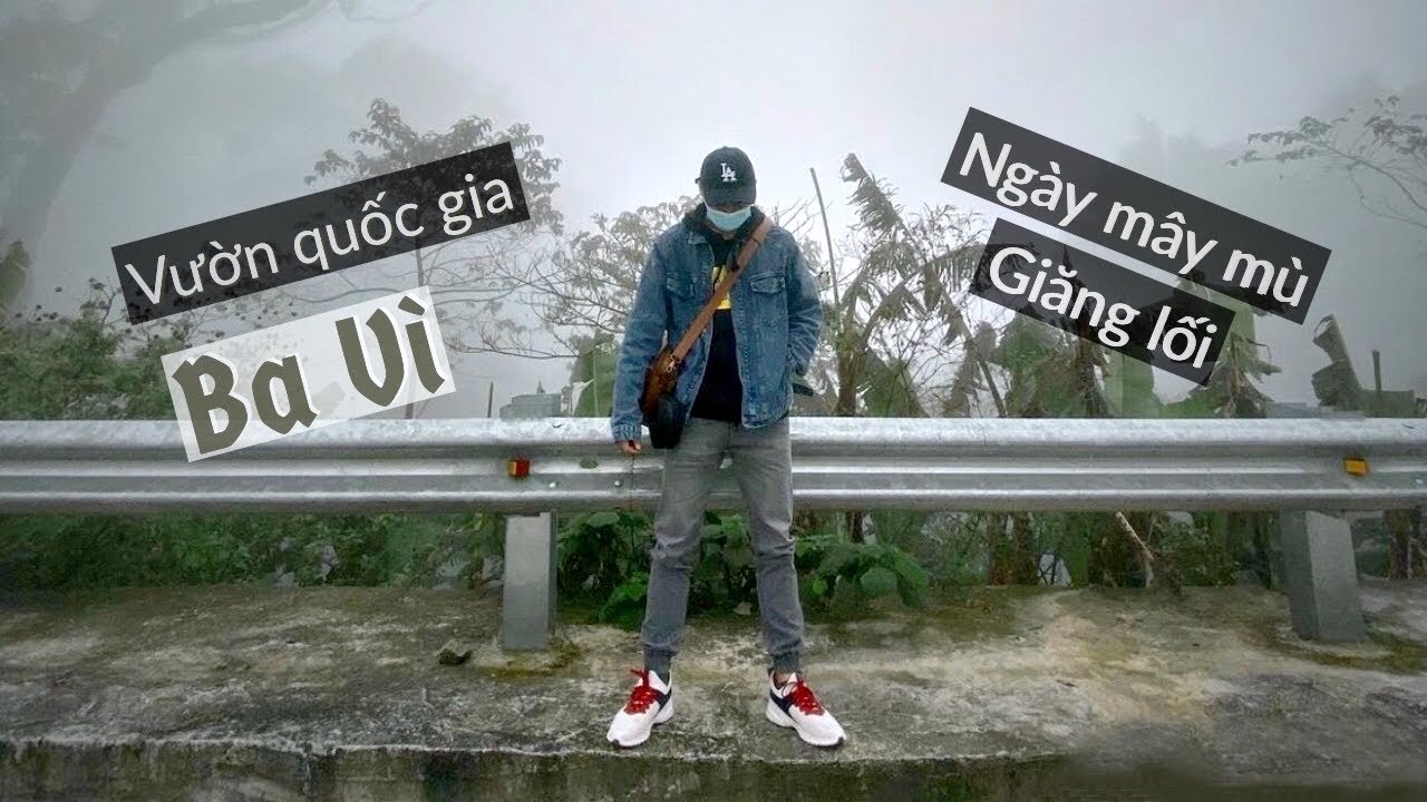 Khám phá vườn quốc gia Ba Vì ngày mây mù giăng lối